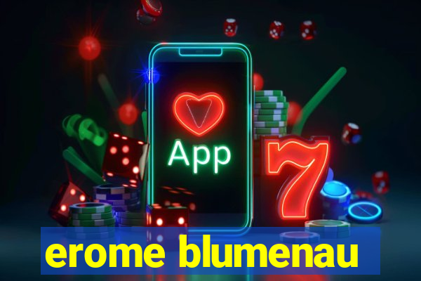 erome blumenau